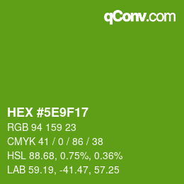 Color code: HEX #5E9F17 | qconv.com