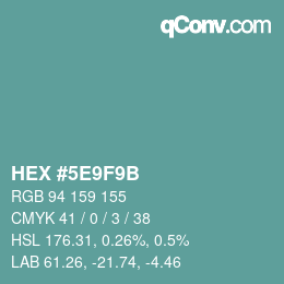 Color code: HEX #5E9F9B | qconv.com