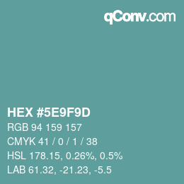 カラーコード: HEX #5E9F9D | qconv.com