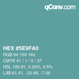 Color code: HEX #5E9FA0 | qconv.com