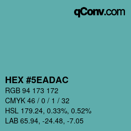 カラーコード: HEX #5EADAC | qconv.com
