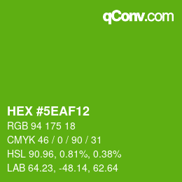 Color code: HEX #5EAF12 | qconv.com