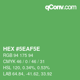 Color code: HEX #5EAF5E | qconv.com