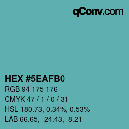 Farbcode: HEX #5EAFB0 | qconv.com