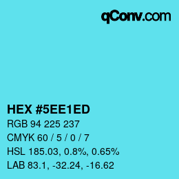 颜色代码: HEX #5EE1ED | qconv.com