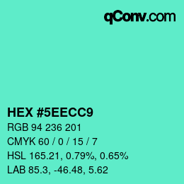 カラーコード: HEX #5EECC9 | qconv.com