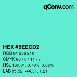カラーコード: HEX #5EECD2 | qconv.com