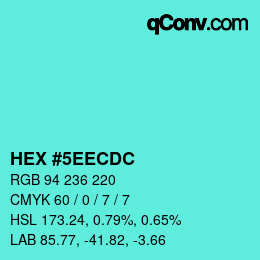 颜色代码: HEX #5EECDC | qconv.com