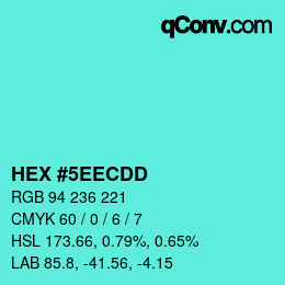 カラーコード: HEX #5EECDD | qconv.com