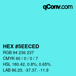 カラーコード: HEX #5EECED | qconv.com