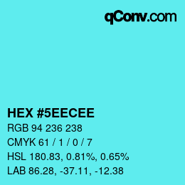 颜色代码: HEX #5EECEE | qconv.com