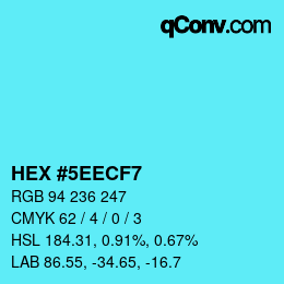 Farbcode: HEX #5EECF7 | qconv.com