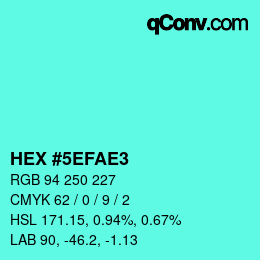 カラーコード: HEX #5EFAE3 | qconv.com