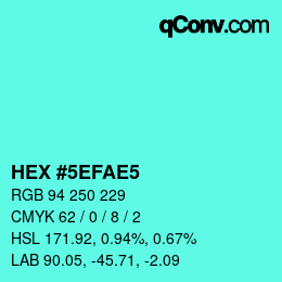 カラーコード: HEX #5EFAE5 | qconv.com
