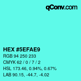 Color code: HEX #5EFAE9 | qconv.com