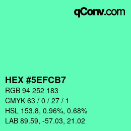 Color code: HEX #5EFCB7 | qconv.com