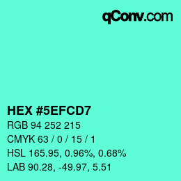 Color code: HEX #5EFCD7 | qconv.com