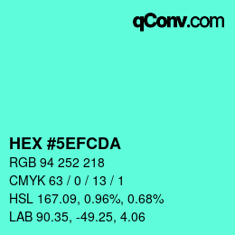 カラーコード: HEX #5EFCDA | qconv.com