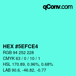 カラーコード: HEX #5EFCE4 | qconv.com