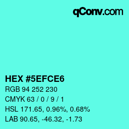 カラーコード: HEX #5EFCE6 | qconv.com