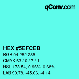 カラーコード: HEX #5EFCEB | qconv.com