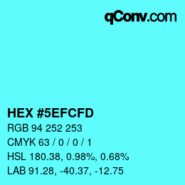 Color code: HEX #5EFCFD | qconv.com