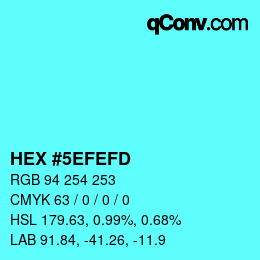颜色代码: HEX #5EFEFD | qconv.com