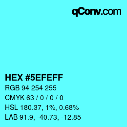 Color code: HEX #5EFEFF | qconv.com