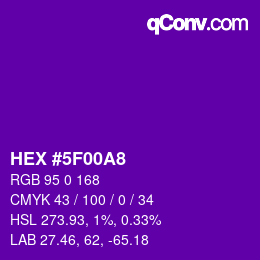 颜色代码: HEX #5F00A8 | qconv.com