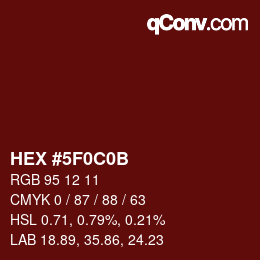 Color code: HEX #5F0C0B | qconv.com