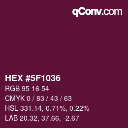 Farbcode: HEX #5F1036 | qconv.com
