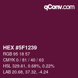 カラーコード: HEX #5F1239 | qconv.com
