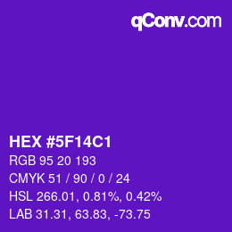 カラーコード: HEX #5F14C1 | qconv.com