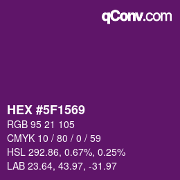 カラーコード: HEX #5F1569 | qconv.com