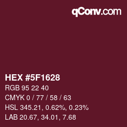 カラーコード: HEX #5F1628 | qconv.com