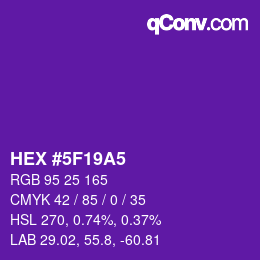 颜色代码: HEX #5F19A5 | qconv.com
