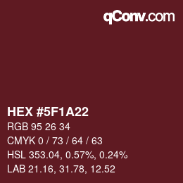カラーコード: HEX #5F1A22 | qconv.com