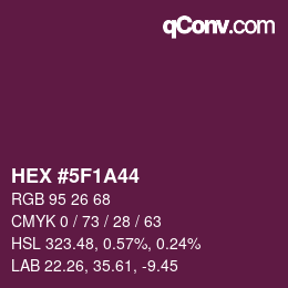 カラーコード: HEX #5F1A44 | qconv.com