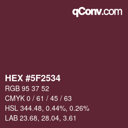 Color code: HEX #5F2534 | qconv.com