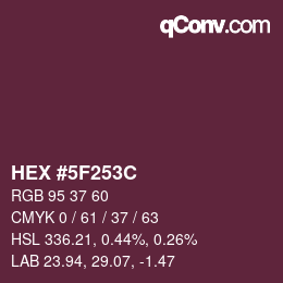 カラーコード: HEX #5F253C | qconv.com