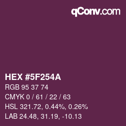 颜色代码: HEX #5F254A | qconv.com