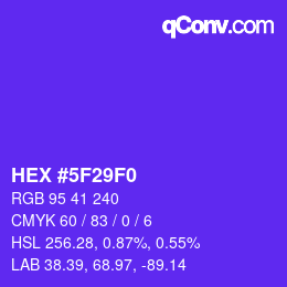 Color code: HEX #5F29F0 | qconv.com