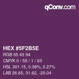 颜色代码: HEX #5F2B5E | qconv.com