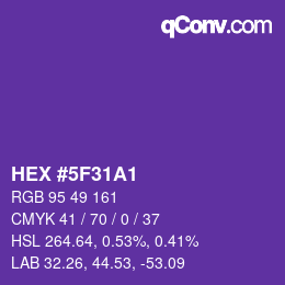 カラーコード: HEX #5F31A1 | qconv.com