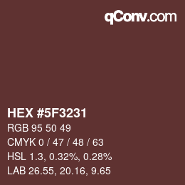 カラーコード: HEX #5F3231 | qconv.com