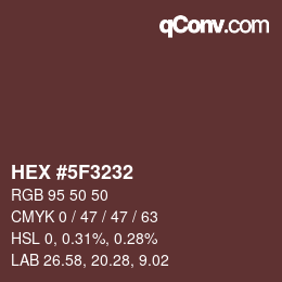 颜色代码: HEX #5F3232 | qconv.com