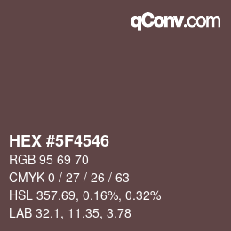 颜色代码: HEX #5F4546 | qconv.com
