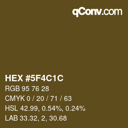 颜色代码: HEX #5F4C1C | qconv.com