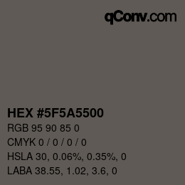 Color code: HEX #5F5A5500 | qconv.com