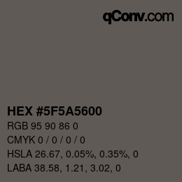 Color code: HEX #5F5A5600 | qconv.com